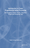 Introduction to Game Programming using Processing