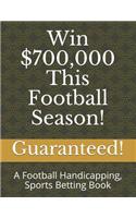 Win $700,000 This Football Season!
