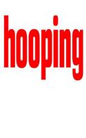 Hooping: 6x9 College Ruled Line Paper 150 Pages