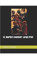 St. Martin's Summer: Large Print