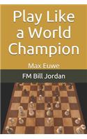 Play Like a World Champion