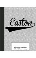 Wide Ruled Line Paper: EASTON Notebook