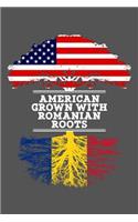 American Grown With Romanian Roots: 6x9 Journal Gift For Romanian Roots From Romania
