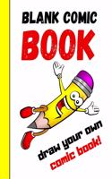 Blank Comic Book: Draw Your Own Story Book For Kids, Gifts For Comic Book Lovers and Collectors