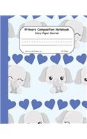 Primary Composition Notebook Story Paper Journal: Cute Elephants With Hearts Dashed Mid Lined Pages For Alphabet Practice Along With Space For Drawing Pictures 8"x10" (20.3x25.4 cm)