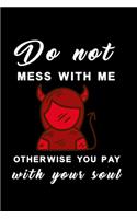 Do not mess with me first girls edition