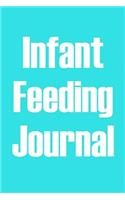 Infant Feeding Journal: 82 Page Feeding Journal for New Moms & Dads: 6x9 Bright Aqua Blue: Baby Shower Gift