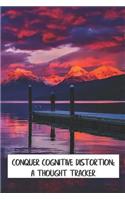 Conquer Cognitive Distortion