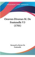 Oeuvres Diverses M. De Fontenelle V3 (1701)