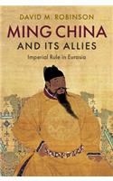 Ming China and its Allies
