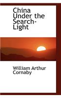China Under the Search-Light