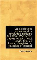 Les Navigations Francaises Et La Revolution Maritime Du Xive Au Xvie Siecle, D'Apres Les Documents I