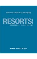Instructor's Manual to Accompany Resorts: Management and Operation