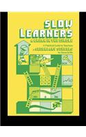 Slow Learners