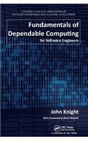 Fundamentals of Dependable Computing for Software Engineers