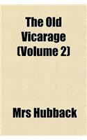 The Old Vicarage (Volume 2)