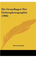 Die Grundlagen Der Farbenphotographie (1906)