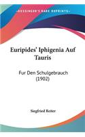 Euripides' Iphigenia Auf Tauris