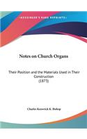 Notes on Church Organs