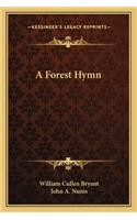 A Forest Hymn