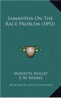 Samantha on the Race Problem (1892)