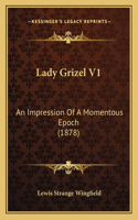 Lady Grizel V1