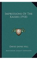 Impressions Of The Kaiser (1918): (English)
