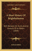 A Short History Of Brighthelmston