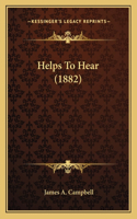 Helps To Hear (1882)