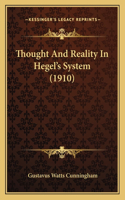 Thought And Reality In Hegel's System (1910)