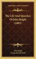 Life And Speeches Of John Bright (1882)