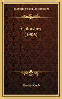Collusion (1906)