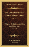 De Zwijndrechtsche Nieuwlichters, 1816-1832
