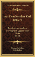 Aus Dem Nachlass Karl Rolker's