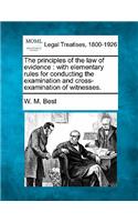 The principles of the law of evidence