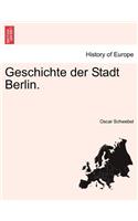 Geschichte Der Stadt Berlin. Erster Band: (German)