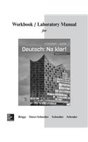 Workbook/Lab Manual for Deutsch: Na Klar!