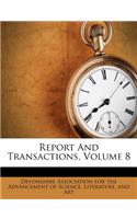 Report and Transactions, Volume 8