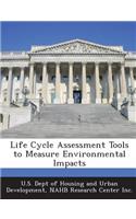 Life Cycle Assessment Tools to Measure Environmental Impacts
