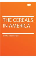 The Cereals in America