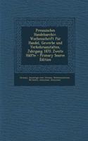 Preussisches Handelsarchiv. Wochenschrift Fur Handel, Gewerbe Und Verkehrsanstalten, Jahrgang 1870. Zweite Halfte