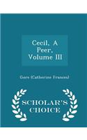Cecil, a Peer, Volume III - Scholar's Choice Edition