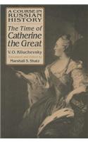 A Course in Russian History: The Time of Catherine the Great