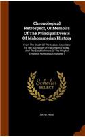 Chronological Retrospect, Or Memoirs Of The Principal Events Of Mahommedan History