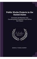 Public Works Projects in the United States