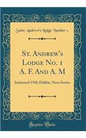 St. Andrew's Lodge No. 1 A. F. and A. M