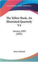 The Yellow Book, An Illustrated Quarterly V4