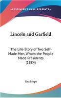 Lincoln and Garfield