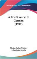 A Brief Course in German (1917)