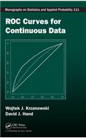 ROC Curves for Continuous Data: (Chapman & Hall/CRC Monographs on Statistics and Applied Probability)
